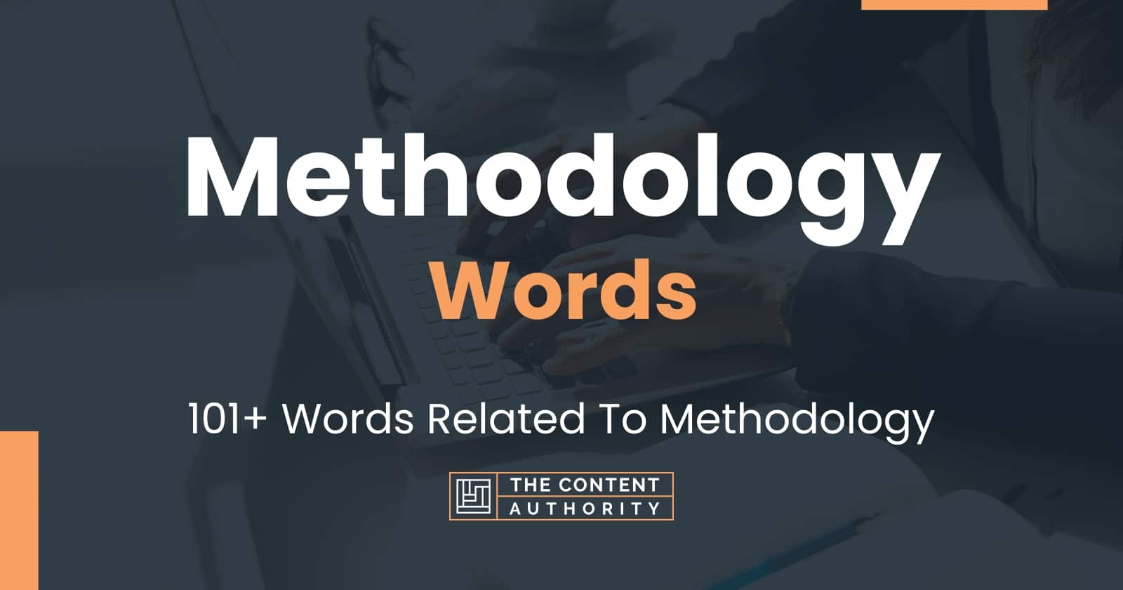 Methodology Words - 101+ Words Related To Methodology