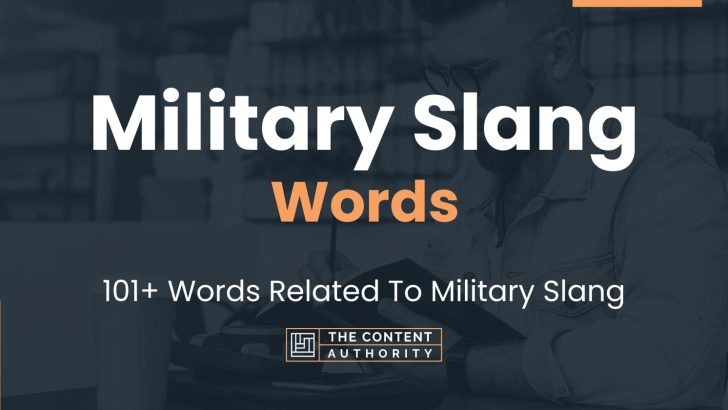 Words Related To Military Slang 728x410 