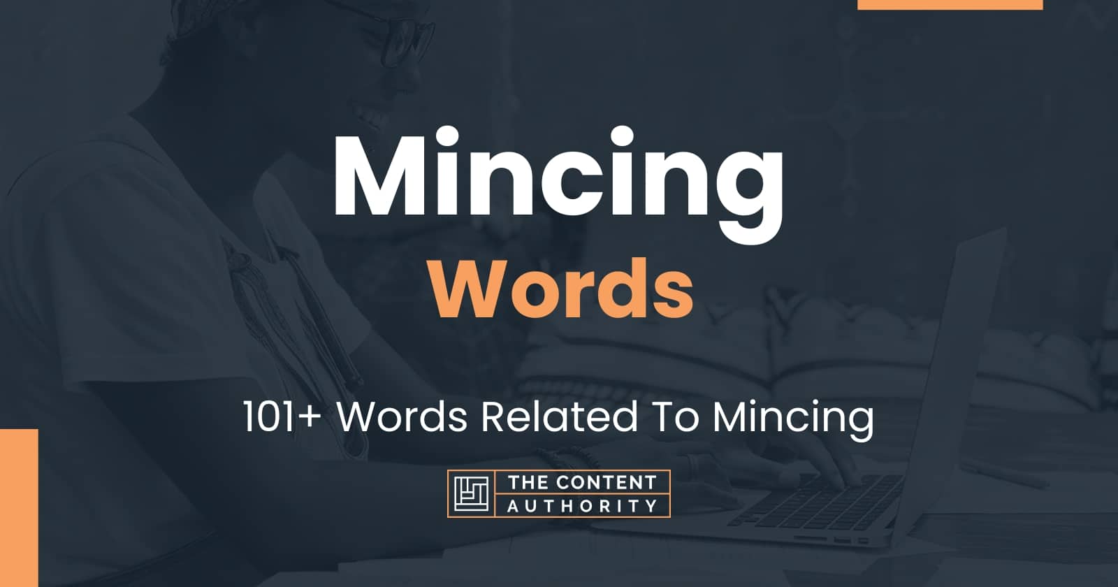 Mincing Words 101+ Words Related To Mincing