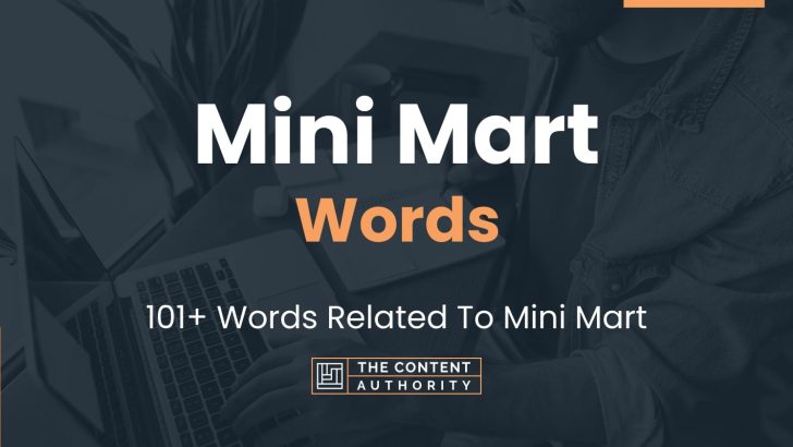 Mini Mart Words – 101+ Words Related To Mini Mart