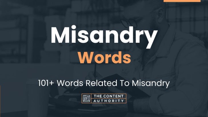 Misandry Words - 101+ Words Related To Misandry