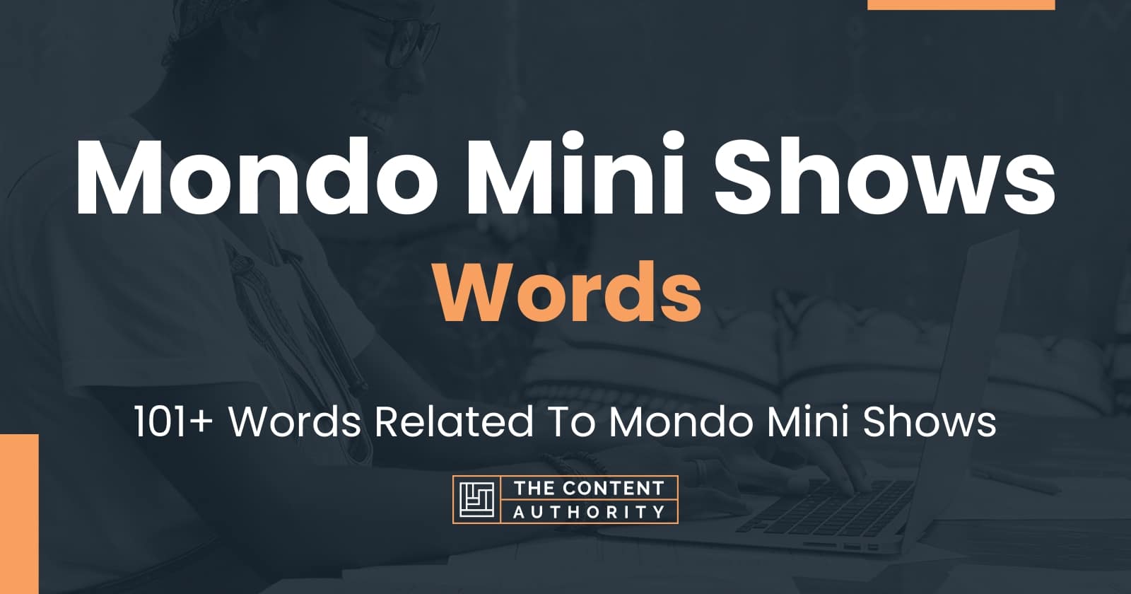 Mondo Mini Shows Words - 101+ Words Related To Mondo Mini Shows