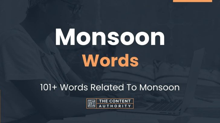 Monsoon Words – 101+ Words Related To Monsoon