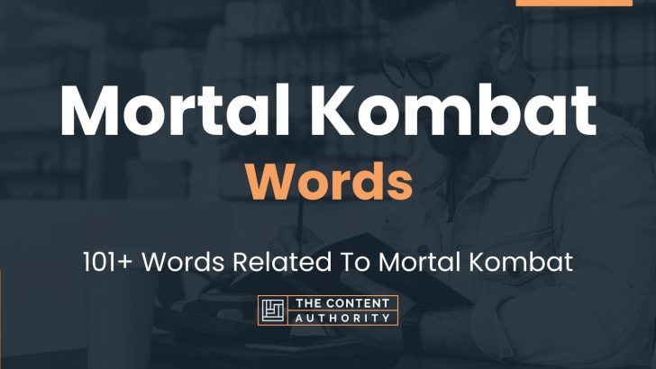 Mortal Kombat Words – 101+ Words Related To Mortal Kombat