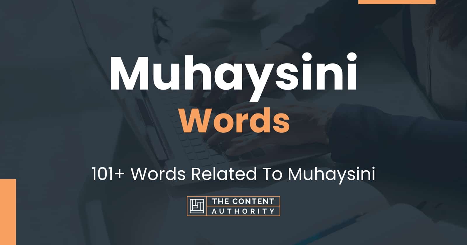 Muhaysini Words - 101+ Words Related To Muhaysini