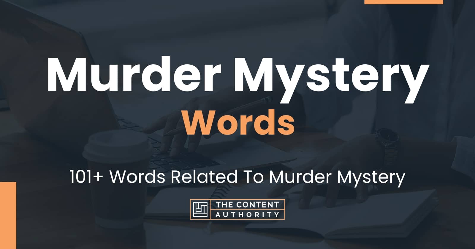 Murder Mystery Words - 101+ Words Related To Murder Mystery