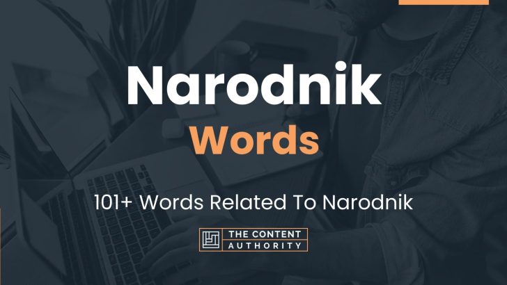 Narodnik Words - 101+ Words Related To Narodnik