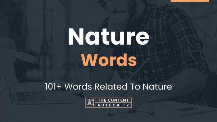 Nature Words – 101+ Words Related To Nature