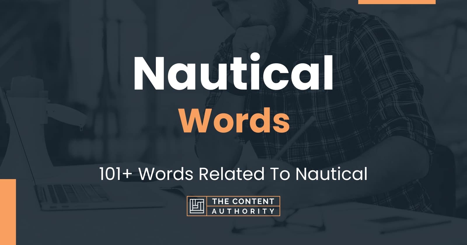 Nautical Words - 101+ Words Related To Nautical