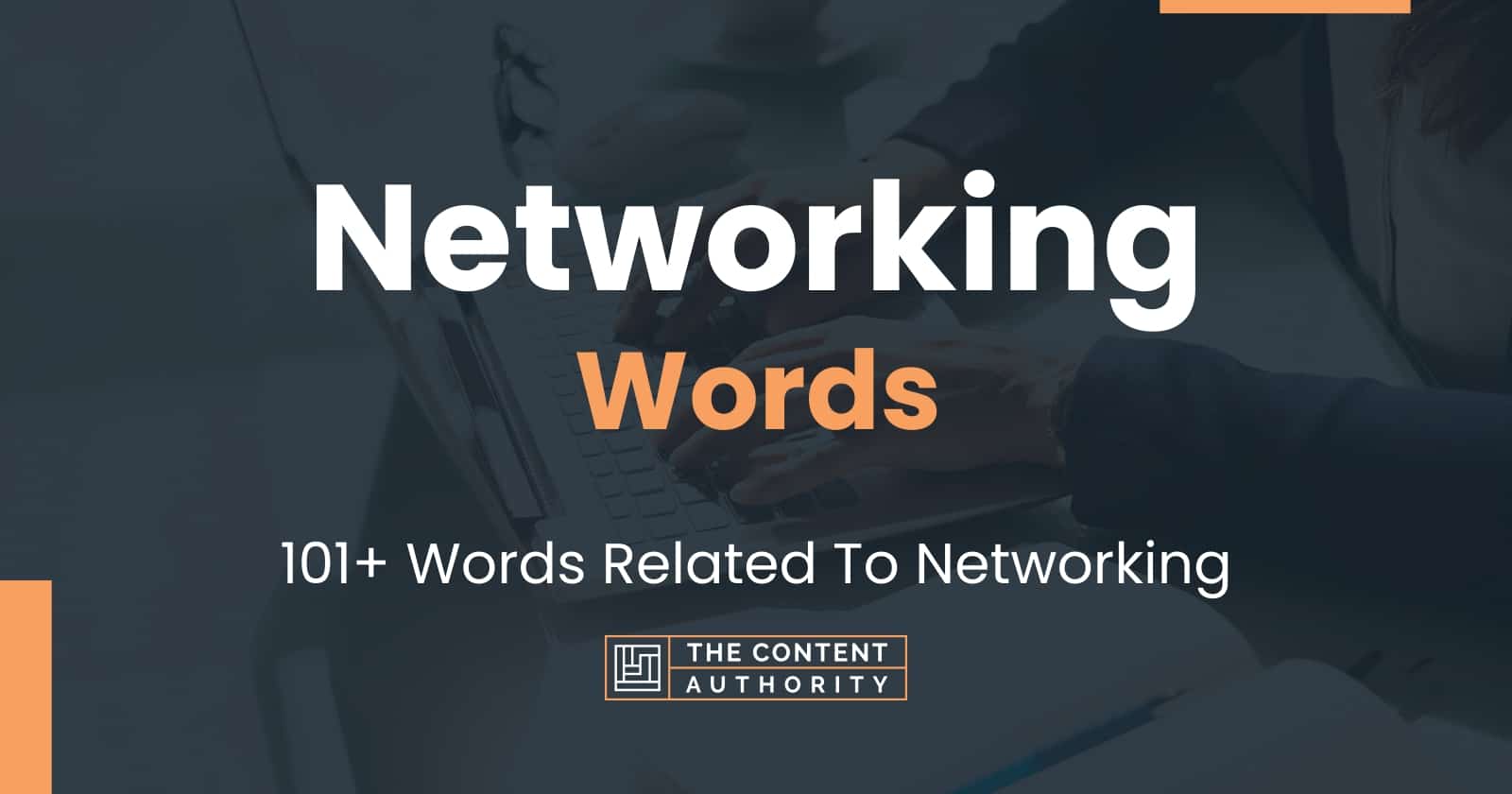 Networking Words 101+ Words Related To Networking