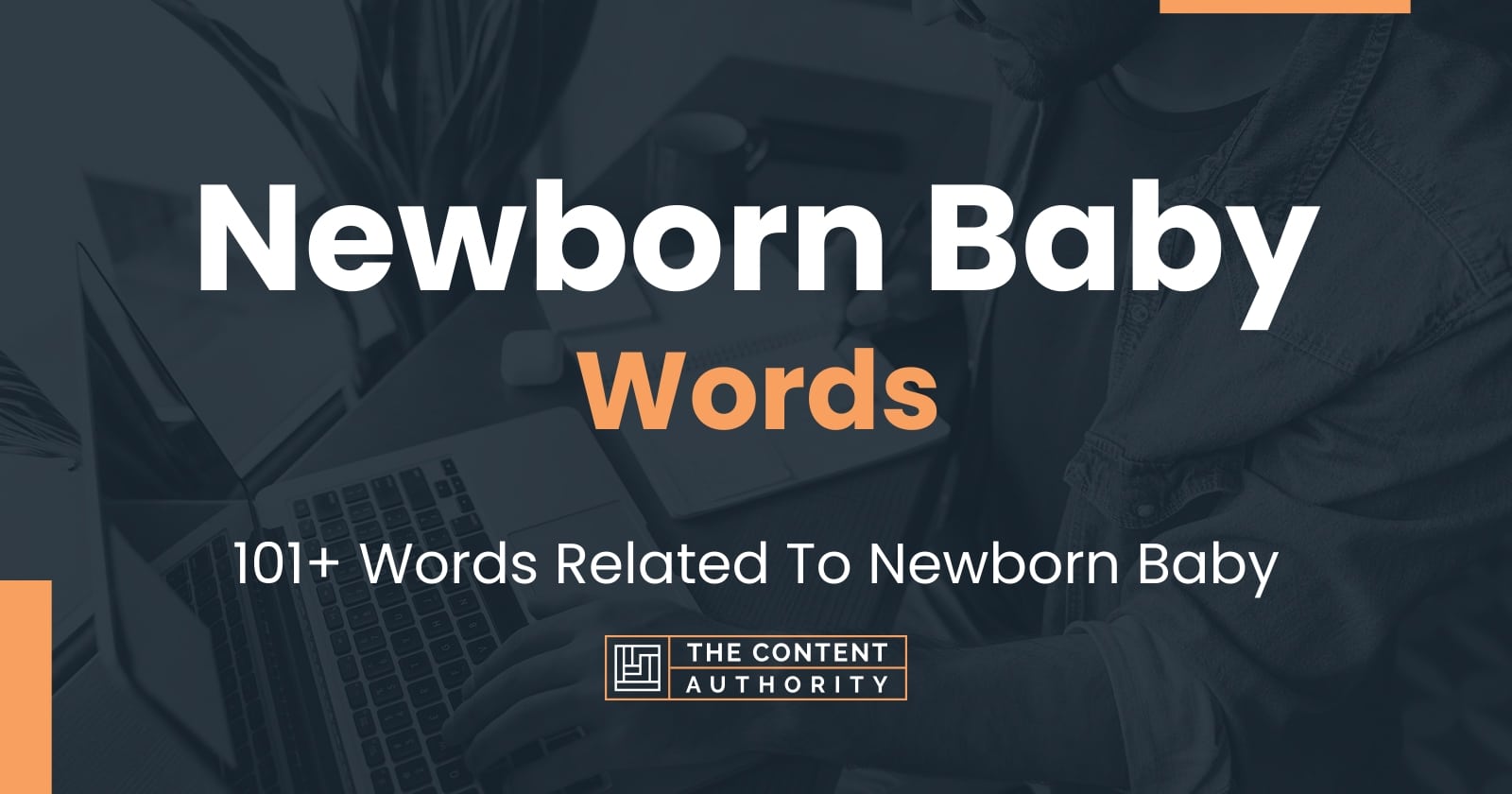 Newborn Baby Words - 101+ Words Related To Newborn Baby