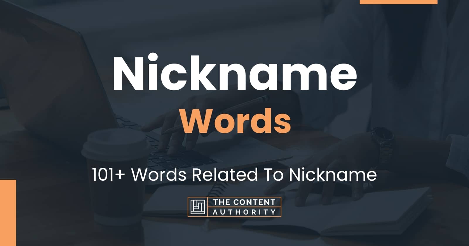 Nickname Words - 101+ Words Related To Nickname