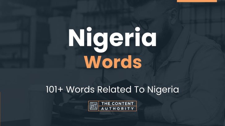 Nigeria Words - 101+ Words Related To Nigeria