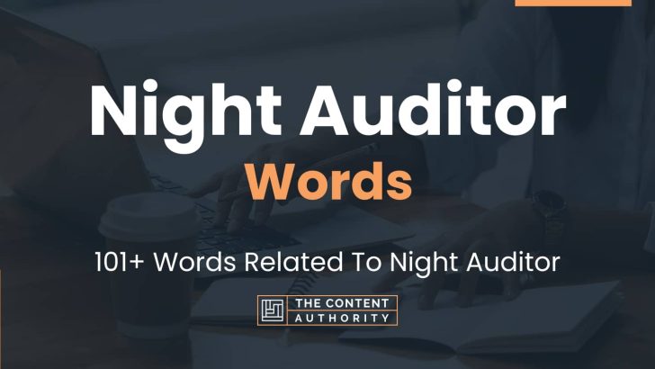 night-auditor-words-101-words-related-to-night-auditor