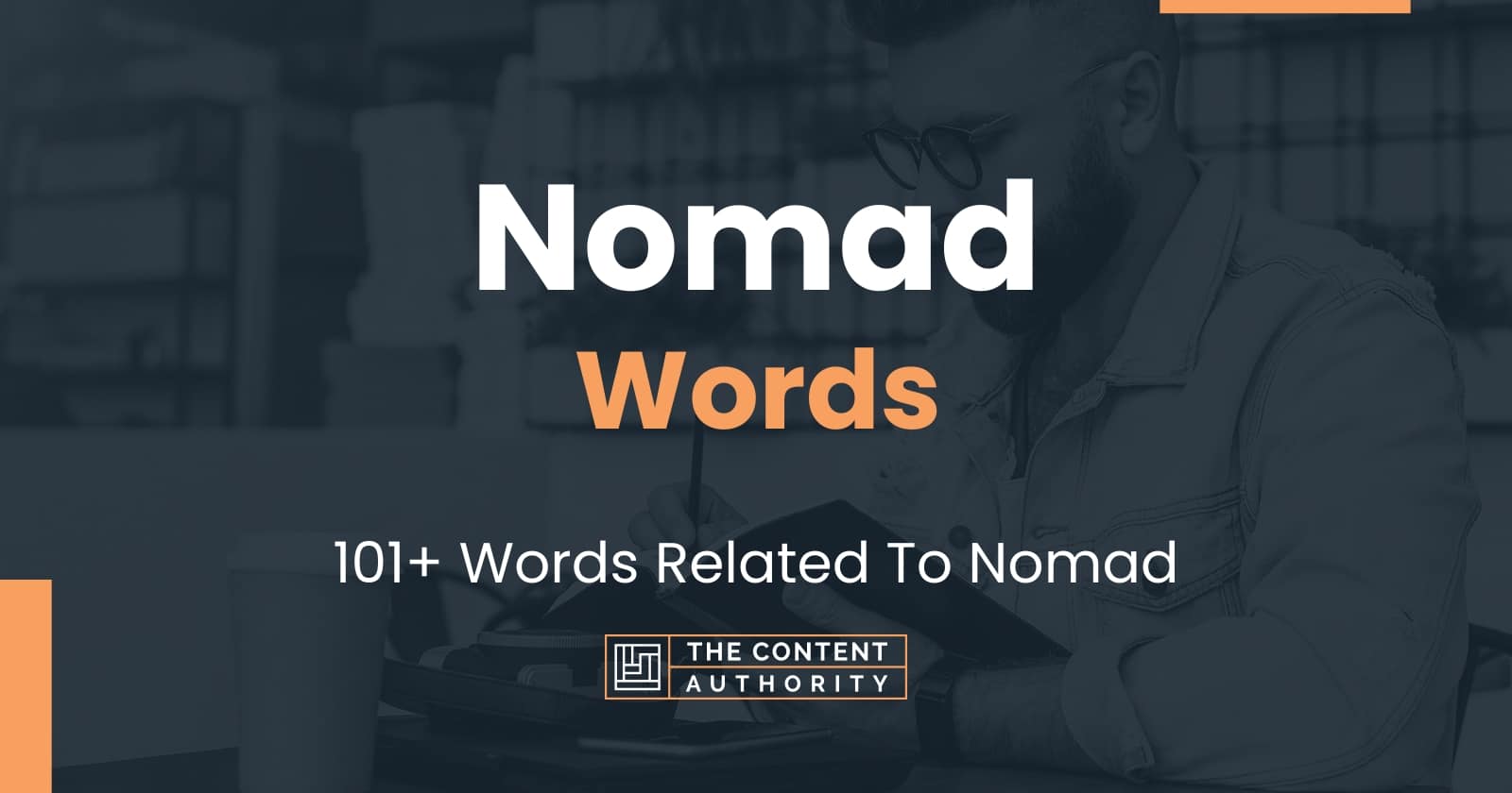 Nomad Words 101+ Words Related To Nomad