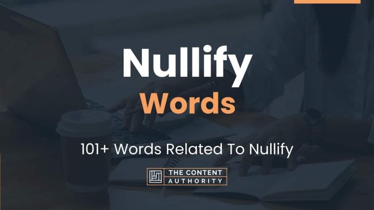 Nullify Words – 101+ Words Related To Nullify
