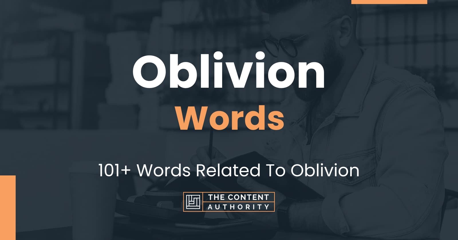 Oblivion Words 101+ Words Related To Oblivion