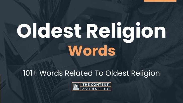 Oldest Religion Words – 101+ Words Related To Oldest Religion