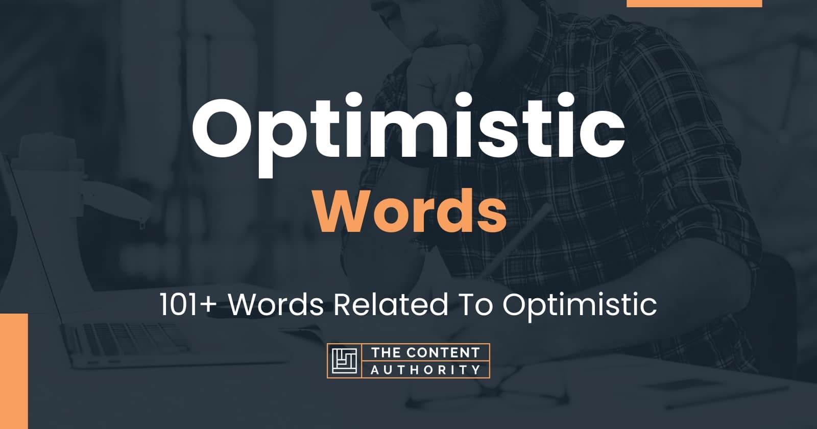 Optimistic Words 101+ Words Related To Optimistic