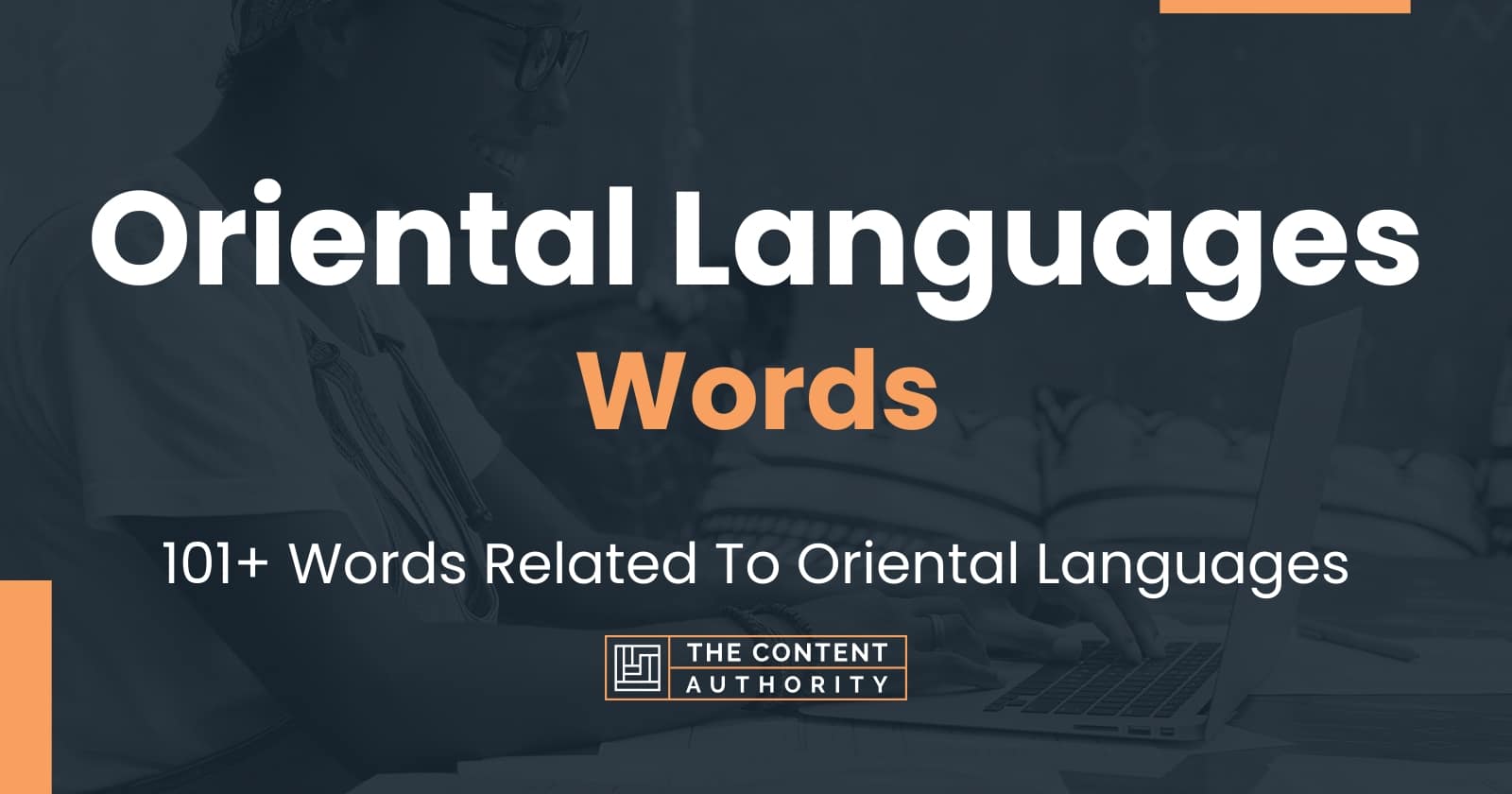 Oriental Languages Words - 101+ Words Related To Oriental Languages