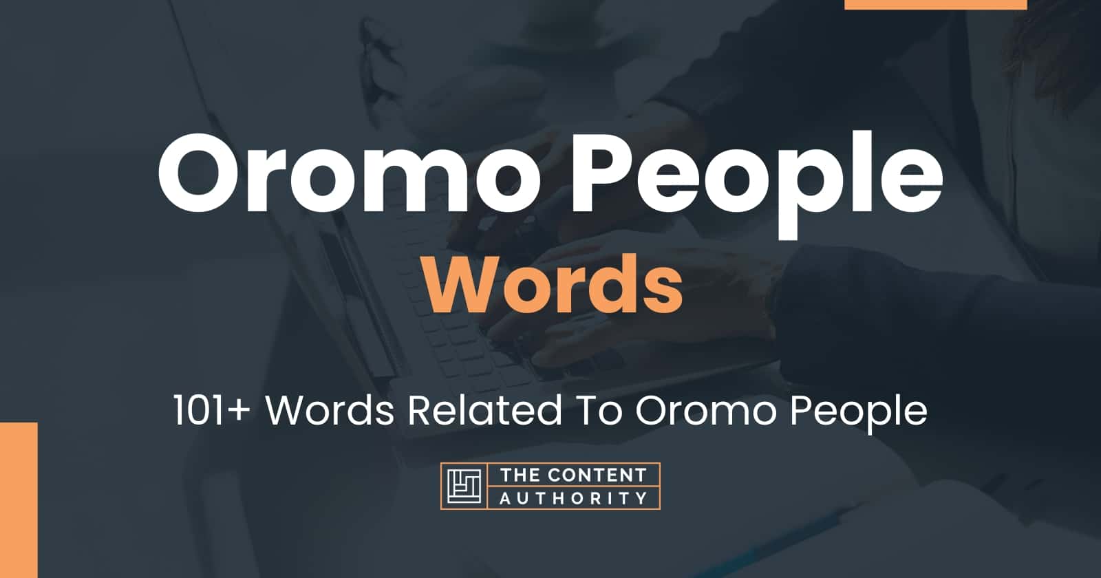 Oromo People Words - 101+ Words Related To Oromo People