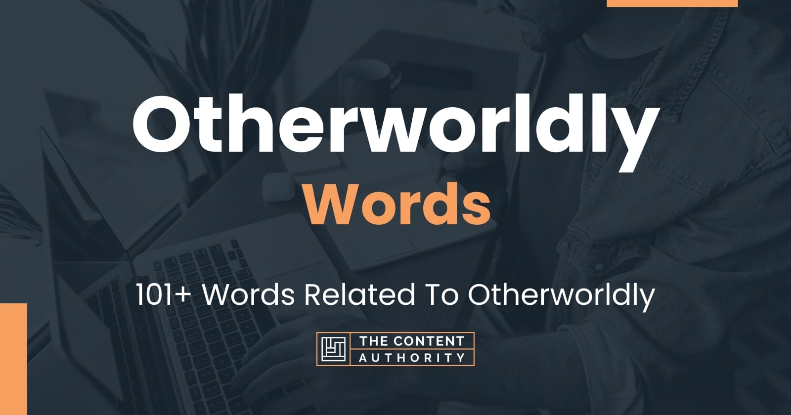 otherworldly-words-101-words-related-to-otherworldly