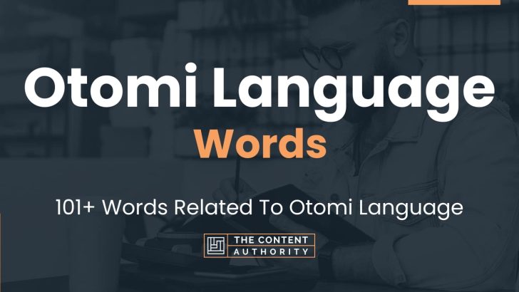 Otomi Language Words - 101+ Words Related To Otomi Language