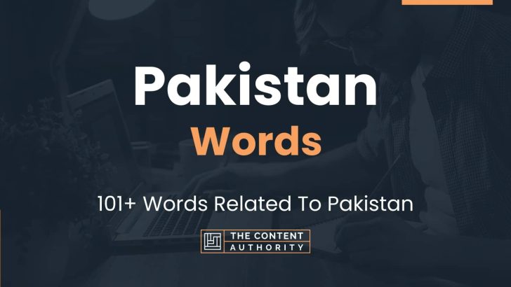 Pakistan Words – 101+ Words Related To Pakistan
