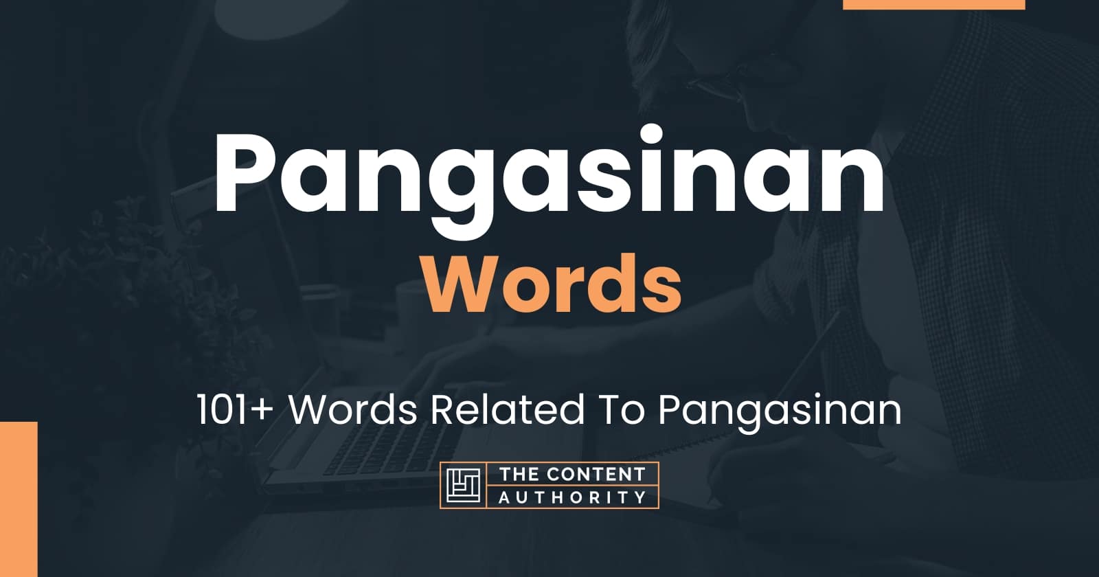 Pangasinan Words - 101+ Words Related To Pangasinan