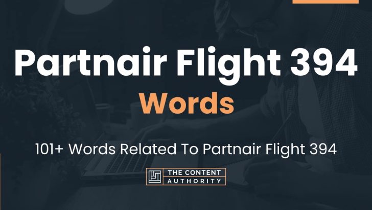 Partnair Flight 394 Words – 101+ Words Related To Partnair Flight 394