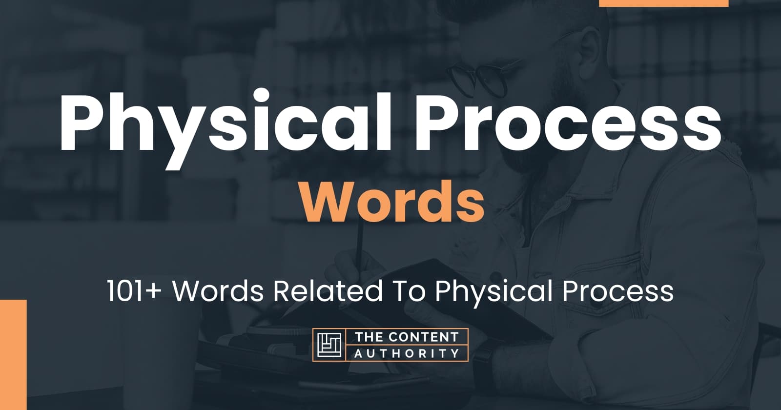 Physical Process Words - 101+ Words Related To Physical Process