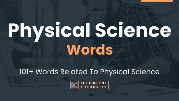 physical-science-words-101-words-related-to-physical-science