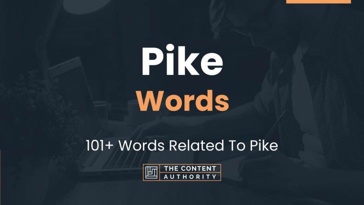 Pike Words - 101+ Words Related To Pike