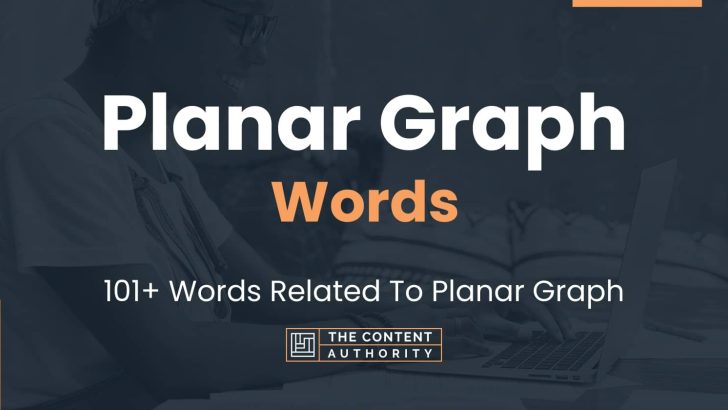 Planar Graph Words - 101+ Words Related To Planar Graph
