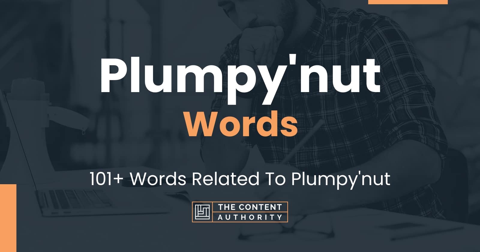 Plumpy'nut Words - 101+ Words Related To Plumpy'nut