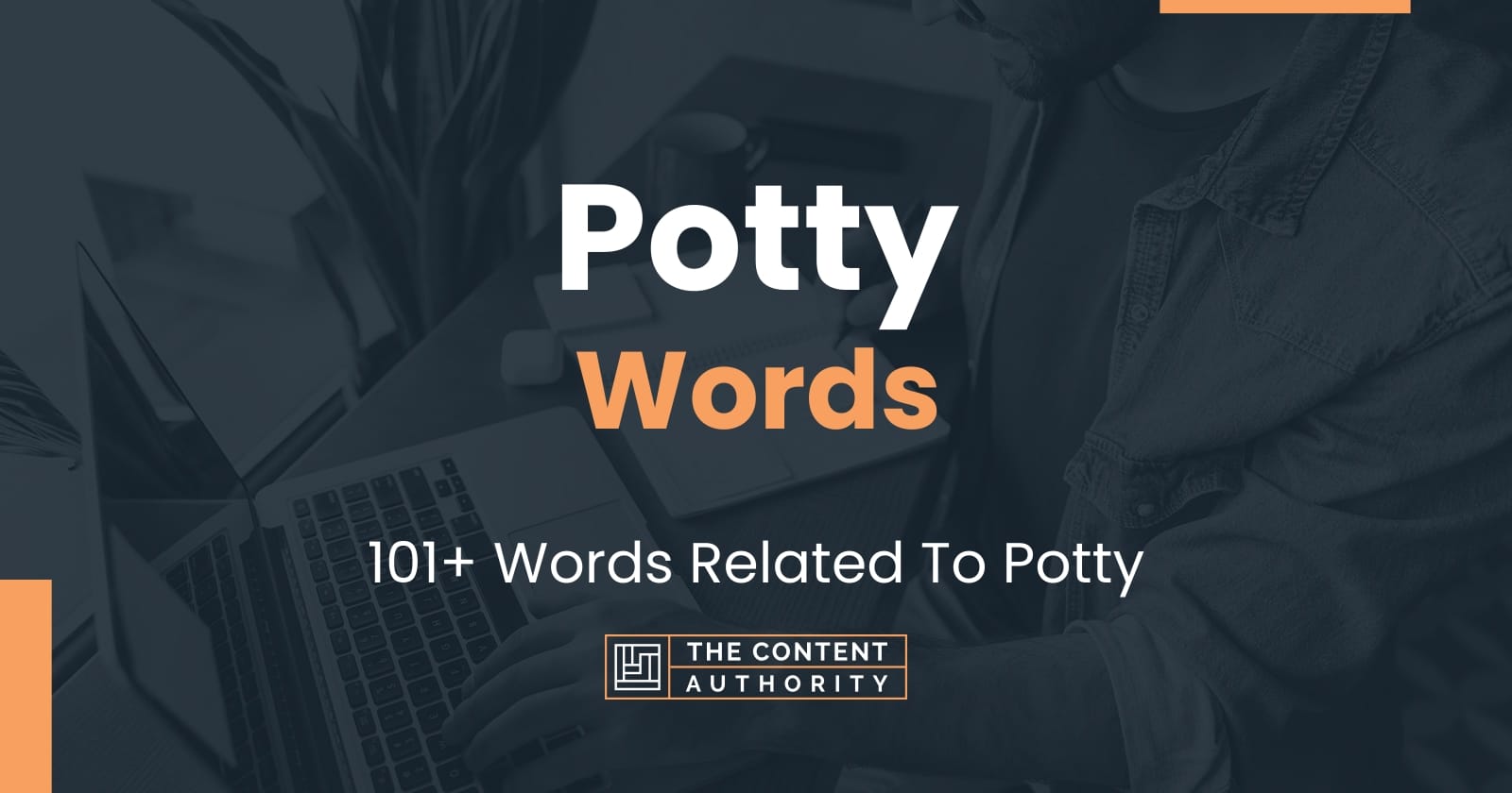 Potty Words 101+ Words Related To Potty