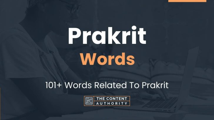 Prakrit Words - 101+ Words Related To Prakrit