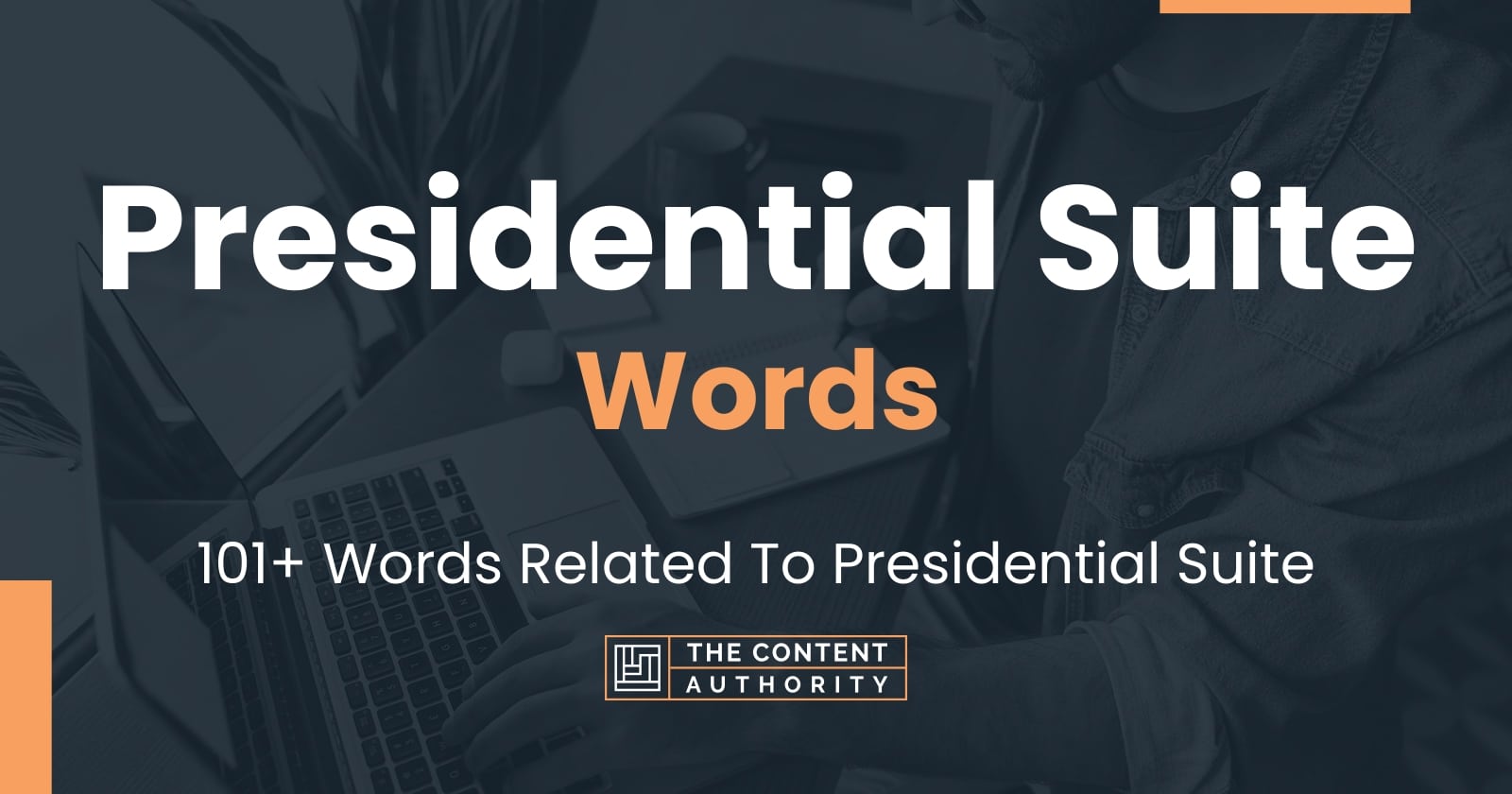 presidential-suite-words-101-words-related-to-presidential-suite