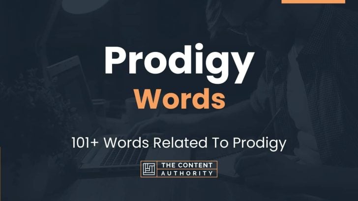 Prodigy Words – 101+ Words Related To Prodigy