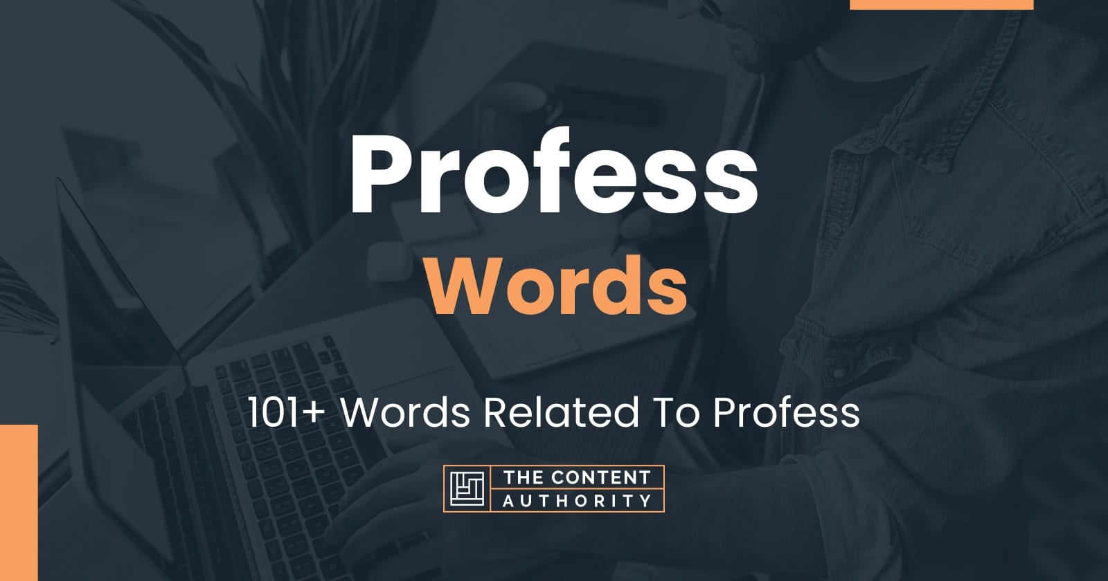 Profess Words - 101+ Words Related To Profess
