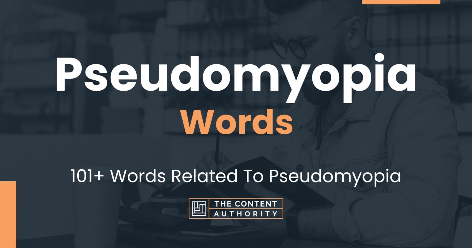 pseudomyopia-words-101-words-related-to-pseudomyopia