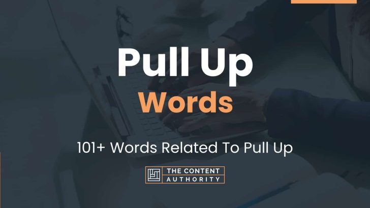 pull-up-words-101-words-related-to-pull-up