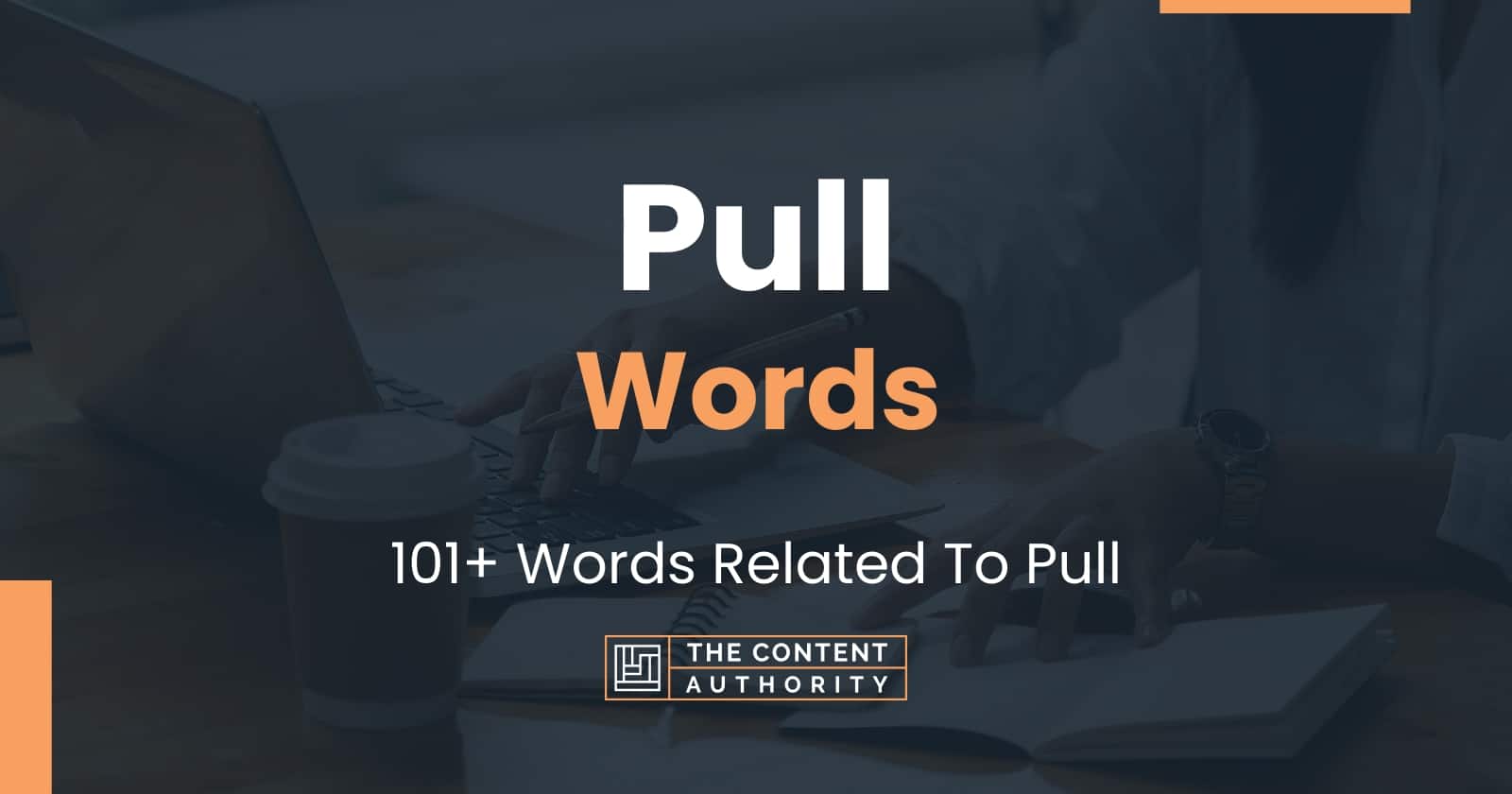 pull-words-101-words-related-to-pull