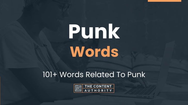 Punk Words - 101+ Words Related To Punk