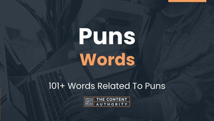Puns Words – 101+ Words Related To Puns