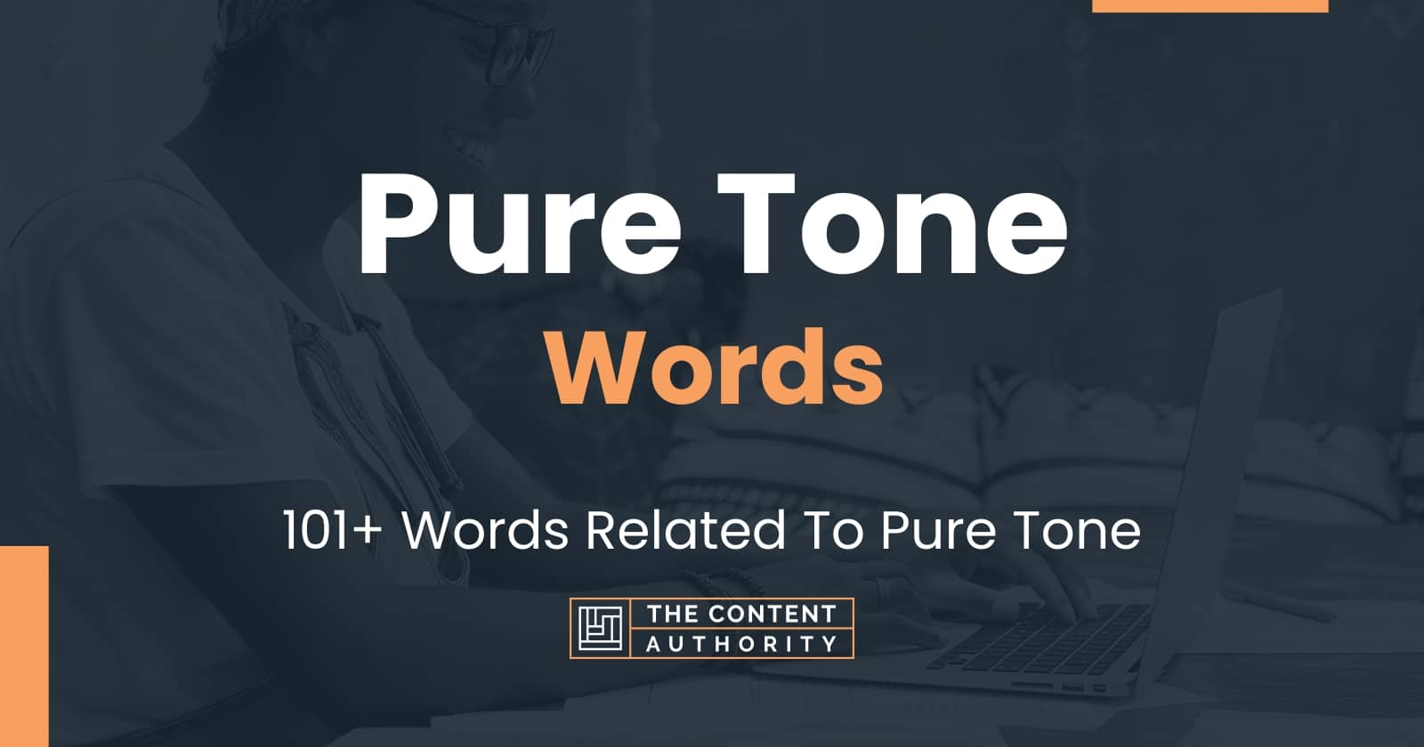 Pure Tone Words - 101+ Words Related To Pure Tone