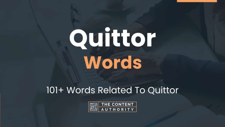 Quittor Words - 101+ Words Related To Quittor