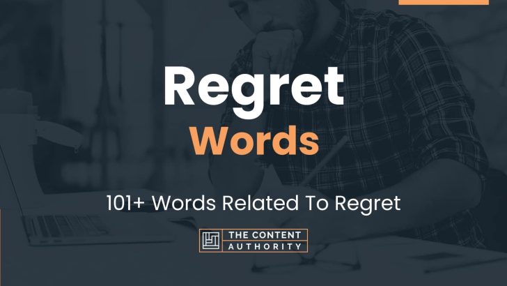 Regret Words - 101+ Words Related To Regret