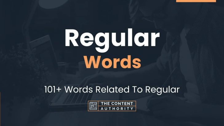 regular-words-101-words-related-to-regular