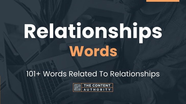 Relationships Words - 101+ Words Related To Relationships